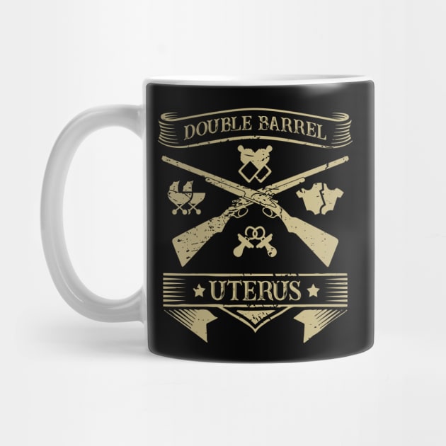 Double Barrel Uterus for women pregnant with twins who like guns by Gold Wings Tees